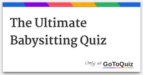 babysitting test hard|babysitting quiz for 12 year olds.